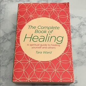 The Complete Book of Healing by Tara Ward - Red Cover